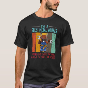 Mens Sheet Metal Worker Stop When I'm Done Locksmi T-Shirt