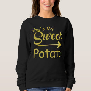 Mens She's My Sweet Potato I Yam Matching Couple A Sweatshirt