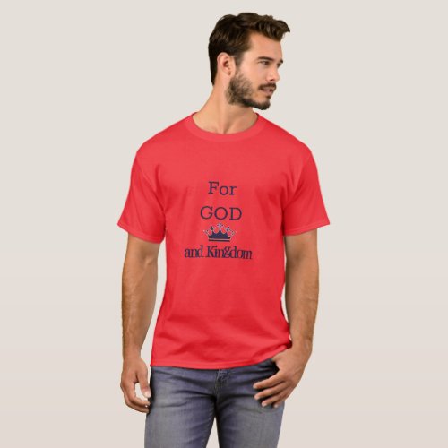 Mens Shirt_For God and Kingdom T_Shirt