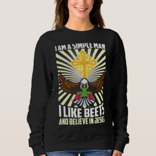 Mens Simple Man Like Beets Beet Believe In Jesus C Sweatshirt