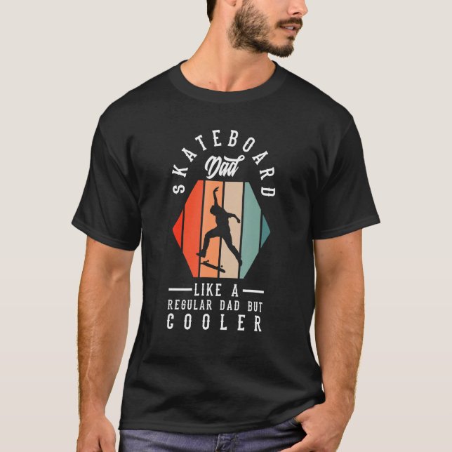Mens Skateboard Dad Skateboard Skateboarding Skate T-Shirt (Front)
