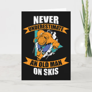 Mens Ski Funny Skiing Never Underestimate An Old M Card