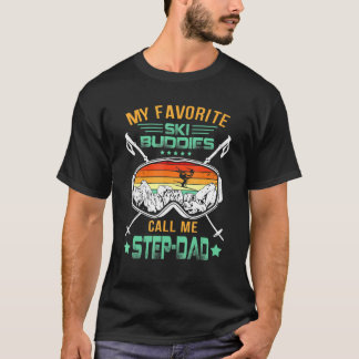 Mens Skiing My Favorite Ski Buddies Call Me Step-D T-Shirt