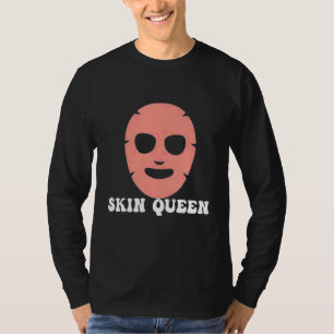 Mens Skin Queen Dermatologist Doctor Chemist Skin T-Shirt