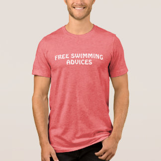 Men's Slim T-Shirt | Free Swiming Advices Tri-Blend Shirt