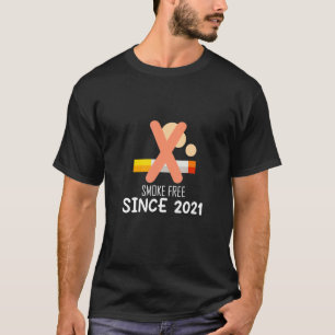 Mens Smoke Free Since 2021 Quit Smoking Non Smoker T-Shirt