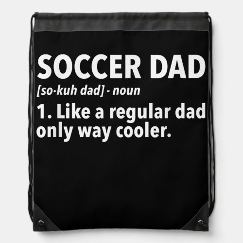 Mens Soccer Father Soccer Dad Definition  Drawstring Bag
