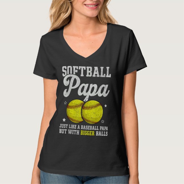 Mens Softball Papa With Bigger Balls  Papa Fathers T-Shirt (Front)