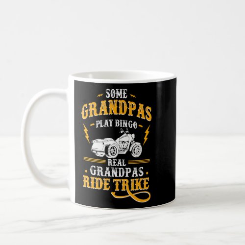 Mens Some Grandpas Play Bingo Real Grandpas Ride T Coffee Mug