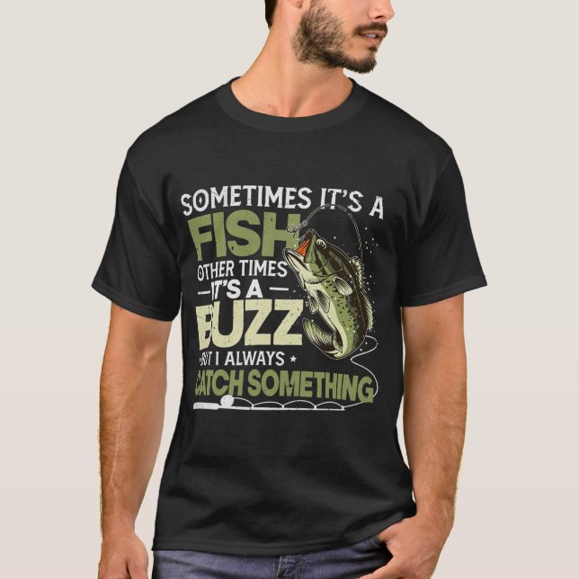 Mens Sometimes It's A Fish Funny Fishing Father's T-Shirt (Front)