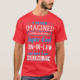 Mens SonInLaw Gift Super Cool SonInLaw T-Shirt