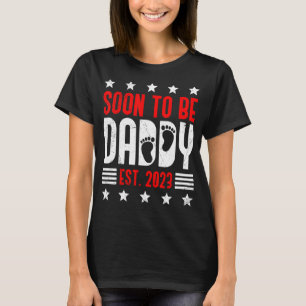 Mens Soon To Be Daddy 2023 Dad To Be T-Shirt