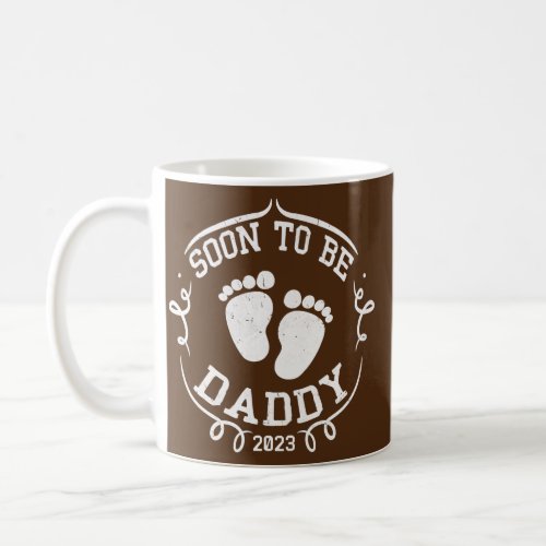 Mens Soon To Be Daddy 2023 Fathers Day First Coffee Mug