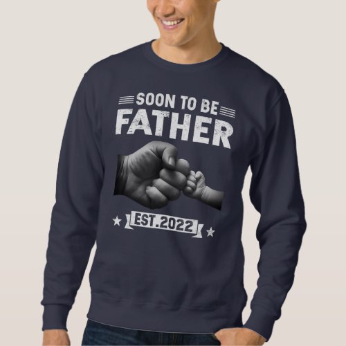 Mens Soon To Be Father Est 2022 Retro First Dad  Sweatshirt