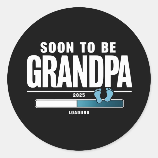 Mens Soon To Be Grandpa EST. 2025 New Grandpa  Classic Round Sticker (Front)