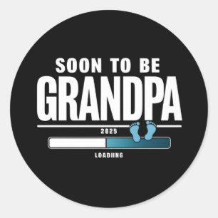 Mens Soon To Be Grandpa EST. 2025 New Grandpa Classic Round Sticker