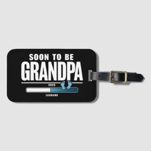 Mens Soon To Be Grandpa EST. 2025 New Grandpa Luggage Tag