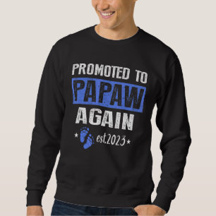 Mens Soon To Be Papaw Again Promoted To Papaw Agai Sweatshirt