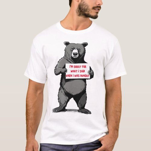 Mens Sorry For What I Said Graphic Tee Funny Bear T_Shirt