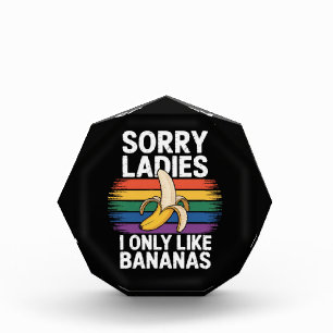 Mens Sorry Girl I Like Bananas Funny Acrylic Award