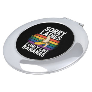 Mens Sorry Girl I Like Bananas Funny Compact Mirror