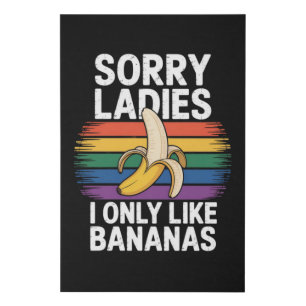 Mens Sorry Girl I Like Bananas Funny Faux Canvas Print