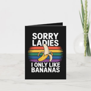 Mens Sorry Girl I Like Bananas Funny Holiday Card