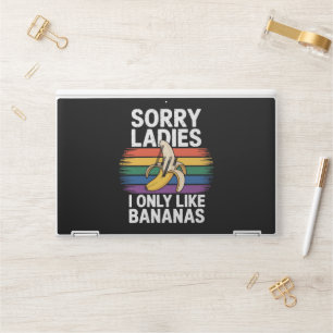 mens sorry girl i like bananas funny HP laptop skin