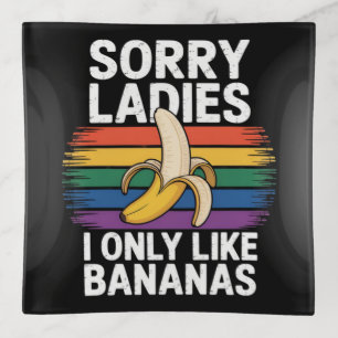 mens sorry girl i like bananas funny trinket tray