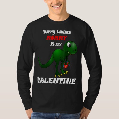 Mens Sorry Ladies Mommy Is My Valentine Funny For  T_Shirt