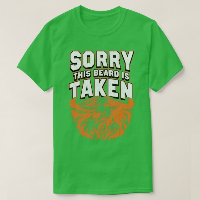 Mens Sorry This Beard Is Taken Beard T-Shirt (Design Front)