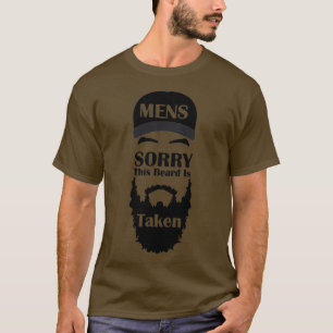 Mens Sorry This Beard is Taken funny Beard lover G T-Shirt