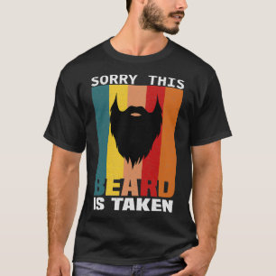 Mens Sorry This Beard Is Taken Shirt Funny Valenti