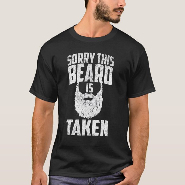 Mens Sorry This Beard is Taken Shirt Valentines Da (Front)