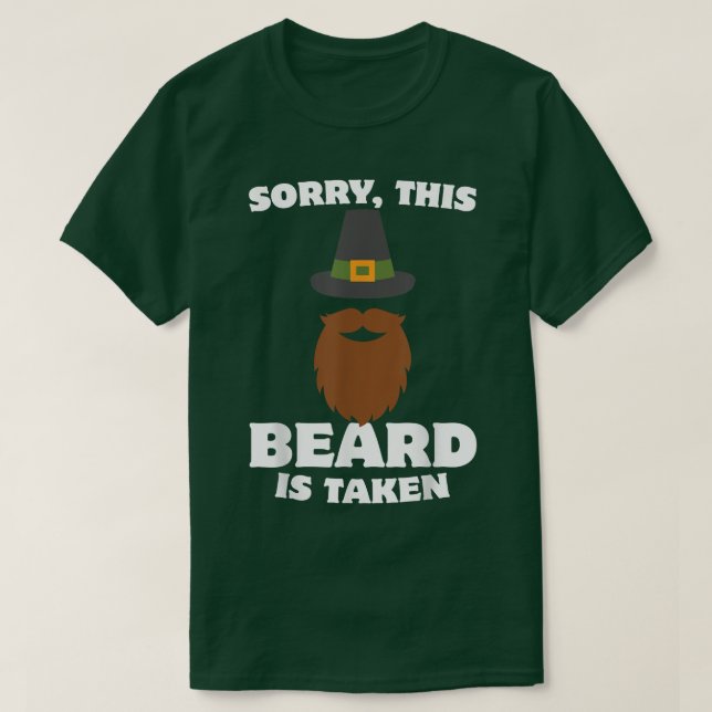Mens Sorry This Beard is Taken Thanksgiving Pilgri T-Shirt (Design Front)