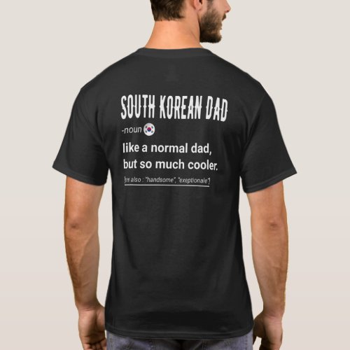 Mens South Korean Dad Definition South Korea Daddy T_Shirt