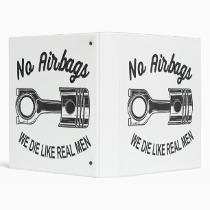 Mens Speed Racing Sports Car No Airbags - We Die L 3 Ring Binder