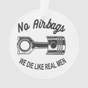 Mens Speed Racing Sports Car No Airbags - We Die L Ornament