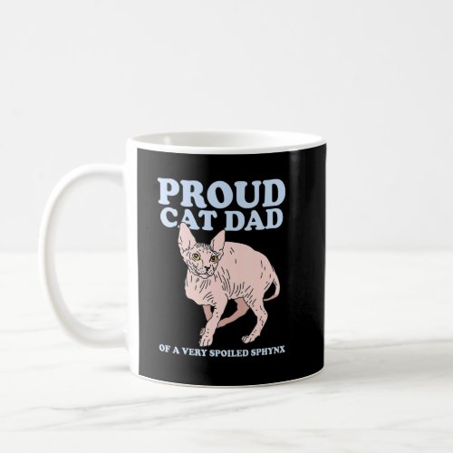 Mens Sphynx Dad Cat Dad Hairless Cat Owner Sphynx  Coffee Mug