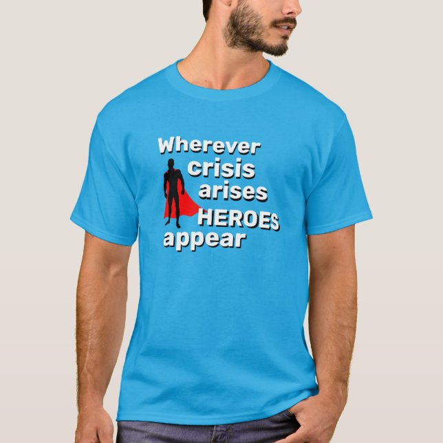 Men's Sportswear Gift SUPER HEROES APPEAR T-Shirt (Front)