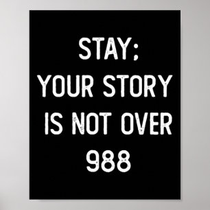 Mens Stay; Your Story Is Not Over 988  Poster