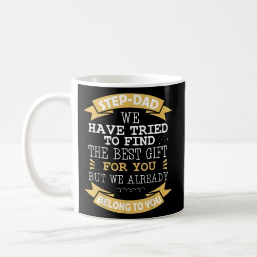 Mens Step Dad from daughter son in law wife funny Coffee Mug