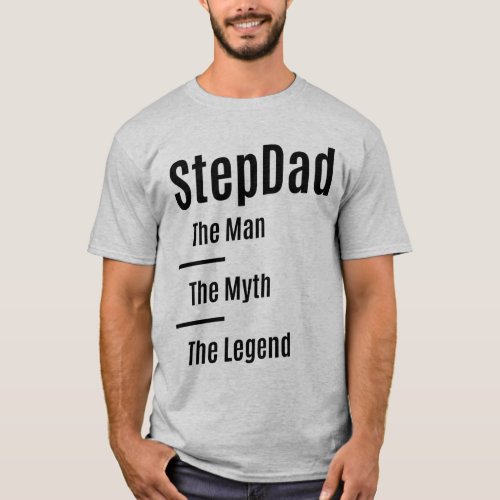 Mens Step Dad The Man The Myth The Legend T_Shirt