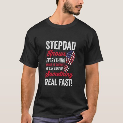 Mens Stepdad No Matter Hard Life Gets American Fla T_Shirt