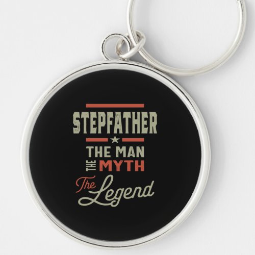 Mens Stepfather The Man The Myth The Legend Keychain