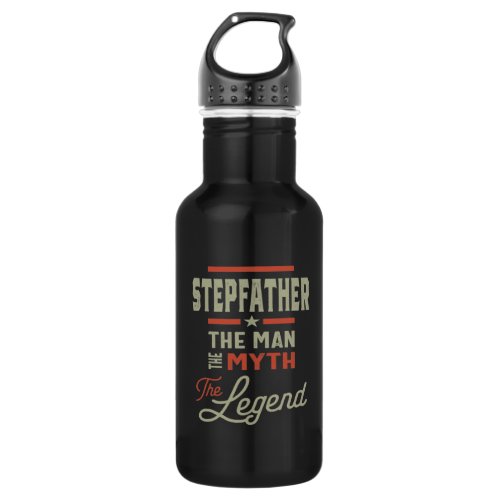 Mens Stepfather The Man The Myth The Legend Stainless Steel Water Bottle