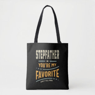 Mens Stepfather You're My Favorite - Dad Grandpa Tote Bag