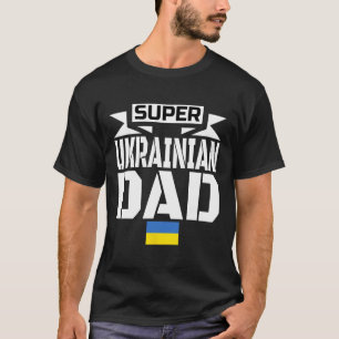 Mens Storecastle Super Ukrainian Dad Father's Gift T-Shirt