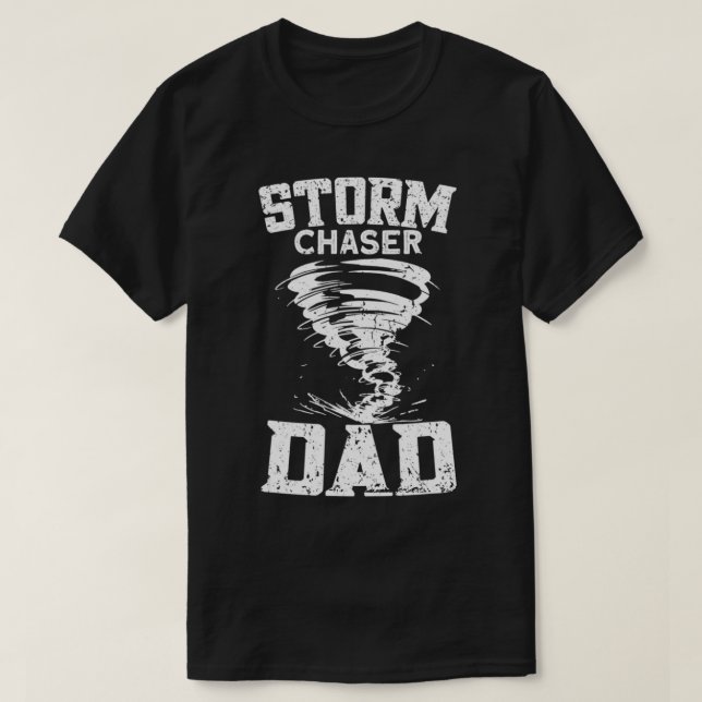 Mens Storm Chaser Dad - Tornado Chaser Storm Chase T-Shirt (Design Front)