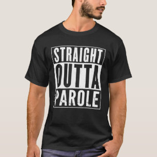 Mens Straight Outta Parole Distressed Vintage Funn T-Shirt